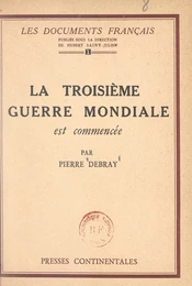 La troisième guerre mondiale est commencée