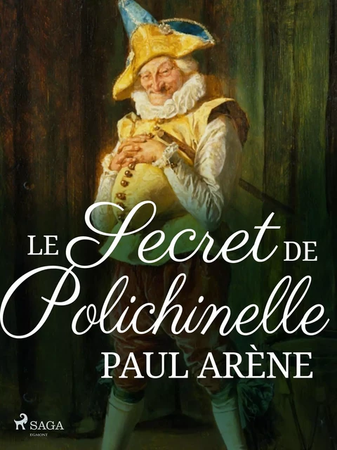 Le Secret de Polichinelle - Paul Arène - Saga Egmont French