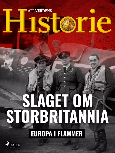 Slaget om Storbritannia - All Verdens Historie - Saga Egmont International