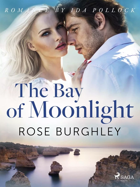 The Bay of Moonlight - Rose Burghley - Saga Egmont International