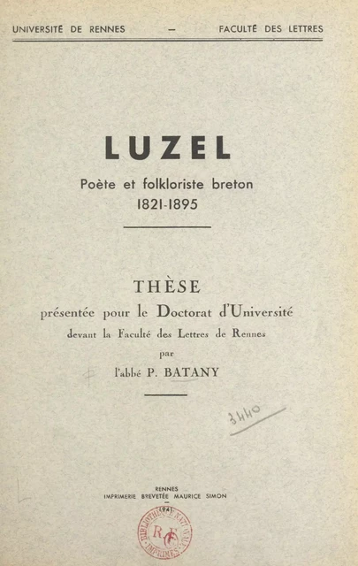 Luzel, poète et folkloriste breton, 1821-1895 - Pierre Batany - FeniXX réédition numérique