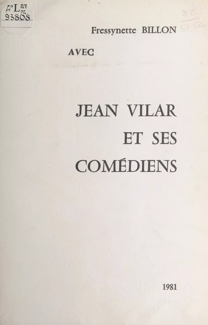 Jean Vilar et ses comédiens - Fressynette Billon - FeniXX réédition numérique