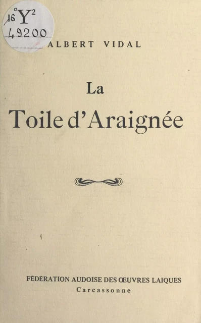 La toile d'araignée - Albert Vidal - FeniXX réédition numérique