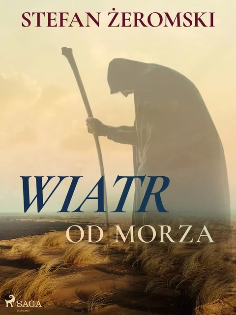 Wiatr od morza - Stefan Żeromski - Saga Egmont International