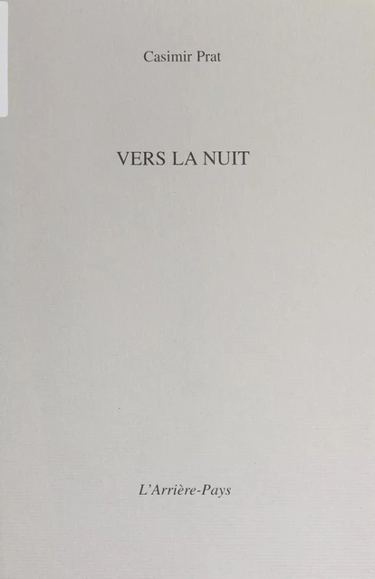 Vers la nuit - Casimir Prat - FeniXX réédition numérique