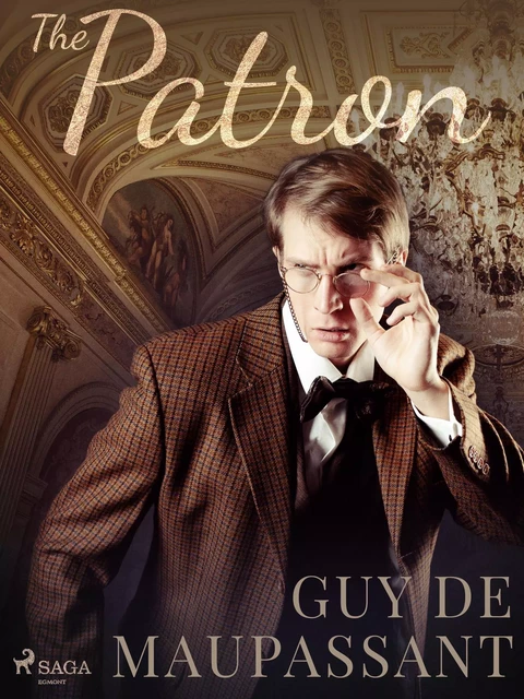 The Patron - Guy de Maupassant - Saga Egmont International