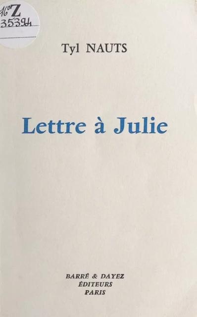 Lettre à Julie - Tyl Nauts - FeniXX réédition numérique