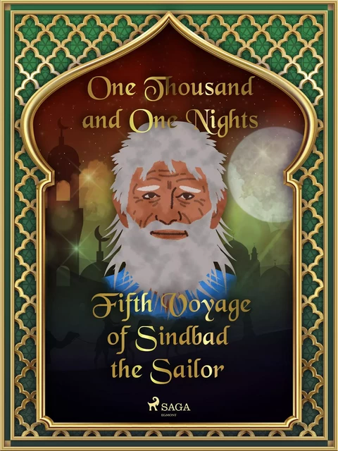 Fifth Voyage of Sindbad the Sailor - One Thousand and One Nights - Saga Egmont International