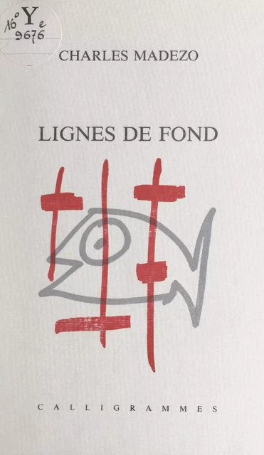 Lignes de fond - Charles Madezo - FeniXX réédition numérique