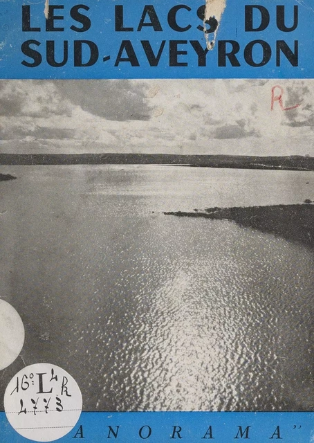 Les lacs du Sud-Aveyron - Étienne Bastide, Max Clermont - FeniXX réédition numérique