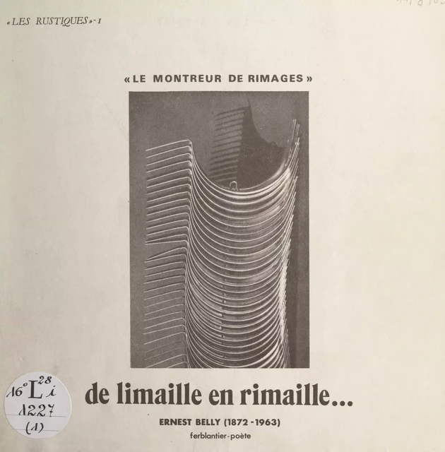 De limaille en rimaille... - Ernest Belly - FeniXX réédition numérique