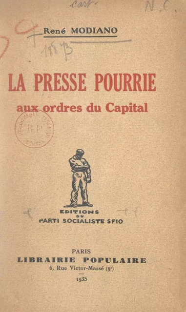 La presse pourrie aux ordres du capital - René Modiano - FeniXX réédition numérique