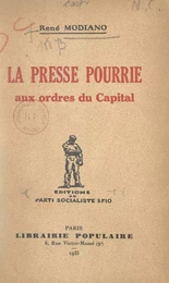 La presse pourrie aux ordres du capital