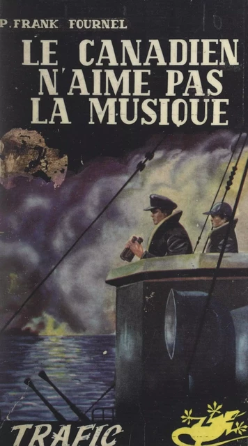 Le Canadien n'aime pas la musique - P.-Franck Fournel - FeniXX réédition numérique