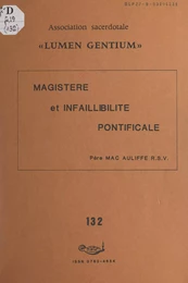 Magistère et infaillibilité pontificale