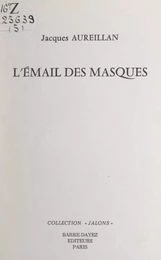 L'émail des masques