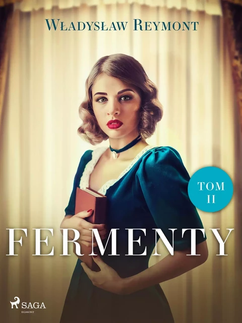 Fermenty. Tom II - Władysław Stanisław Reymont - Saga Egmont International