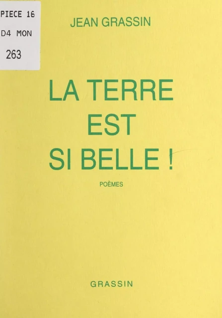 La terre est si belle ! - Jean Grassin - FeniXX réédition numérique