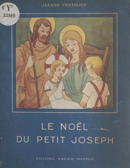 Le Noël du petit Joseph - Jeanne Froehlich - FeniXX réédition numérique