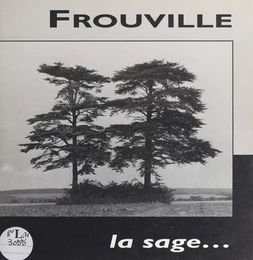 Frouville, la sage...