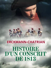 Histoire d'un conscrit de 1813