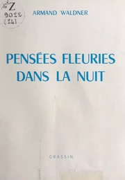 Pensées fleuries dans la nuit