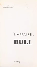 L'affaire Bull