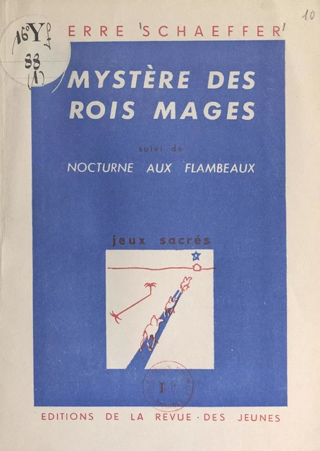 Mystère des rois mages - Pierre Schaeffer - FeniXX réédition numérique