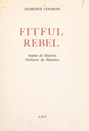 Fitful Rebel