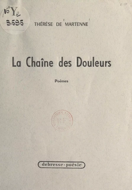 La chaîne des douleurs - Thérèse de Martenne - FeniXX réédition numérique