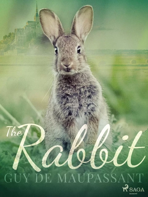 The Rabbit - Guy de Maupassant - Saga Egmont International