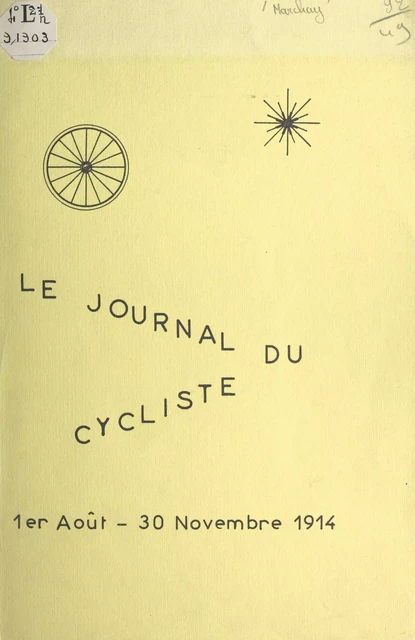 Le journal du cycliste, 1er août-30 novembre 1914 - Gabriel Marchay - FeniXX réédition numérique