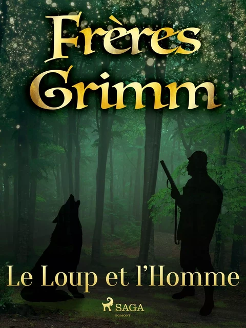 Le Loup et l’Homme - Frères Grimm - Saga Egmont French