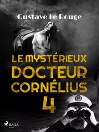 Le Mystérieux Docteur Cornélius 4