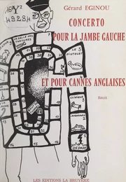 Concerto pour la jambe gauche et pour cannes anglaises