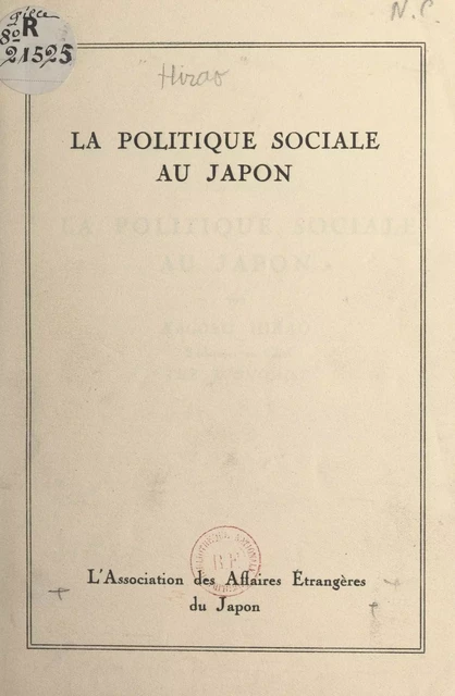 La politique sociale au Japon - Yagoro Hirao - FeniXX réédition numérique