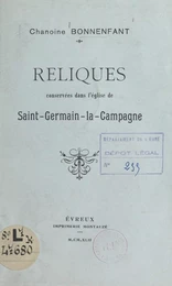 Reliques conservées dans l'église de Saint-Germain-la-Campagne