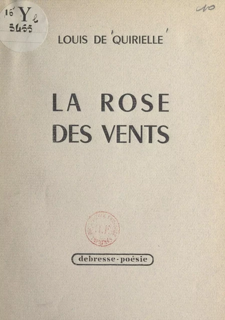 La rose des vents - Louis de Quirielle - FeniXX réédition numérique