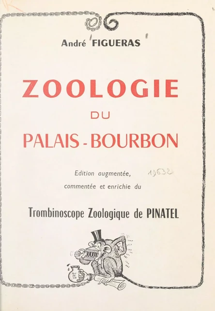 Zoologie du Palais-Bourbon - André Figueras - FeniXX réédition numérique