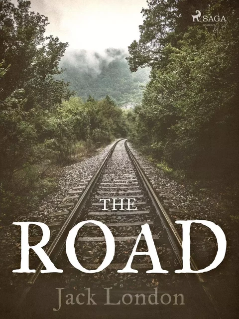 The Road - Jack London - Saga Egmont International