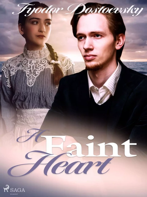 A Faint Heart - Fyodor Dostoevsky - Saga Egmont International