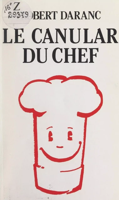 Le canular du chef - Robert Daranc - FeniXX réédition numérique