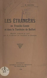 Les étrangers en Franche-Comté et dans le Territoire de Belfort