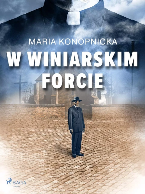 W winiarskim forcie - Maria Konopnicka - Saga Egmont International