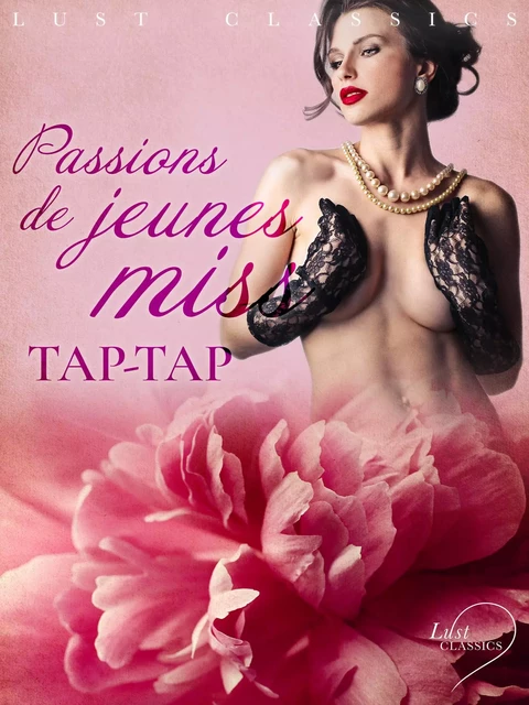 LUST Classics : Passions de jeunes miss -  Tap-Tap - Saga Egmont French