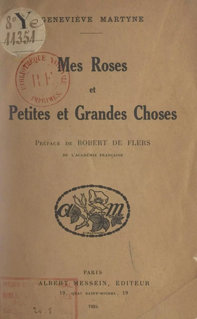 Mes roses - Geneviève Martyne - FeniXX réédition numérique