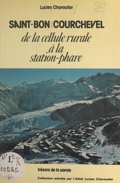 Saint-Bon Courchevel - Lucien Chavoutier - FeniXX réédition numérique