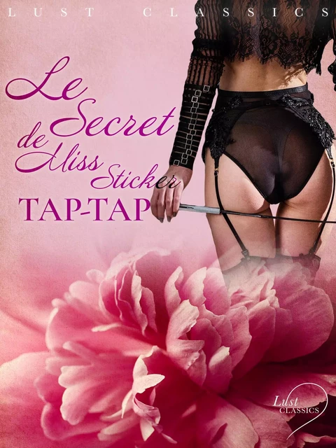 LUST Classics : Le Secret de Miss Sticker -  Tap-Tap - Saga Egmont French