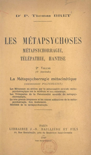 Les métapsychoses, métapsychorragie, télépathie, hantise (2). La métapsychorragie métacinétique (anciennement Poltergeist) - P. Thomas Bret - FeniXX réédition numérique