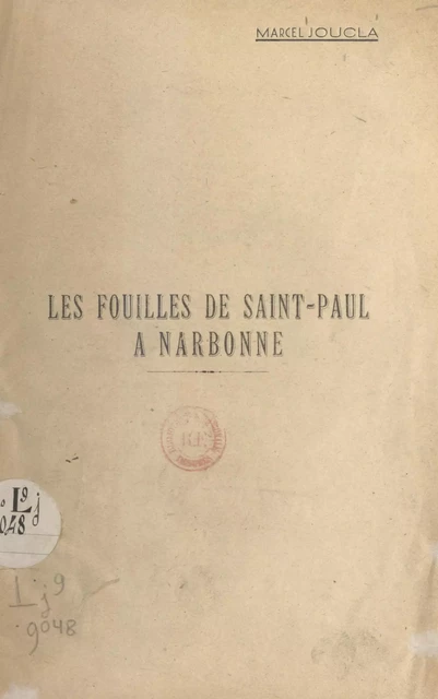 Les fouilles de Saint-Paul à Narbonne - Marcel Joucla - FeniXX réédition numérique